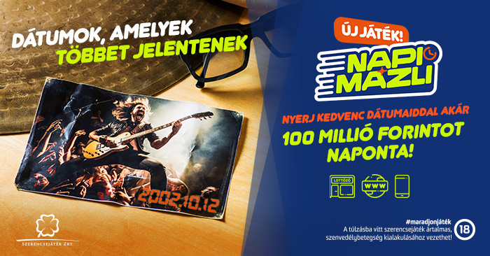 NApi mázli új játék, nyerj kedvenc dátumoddal akár 100 millió forintot naponta!