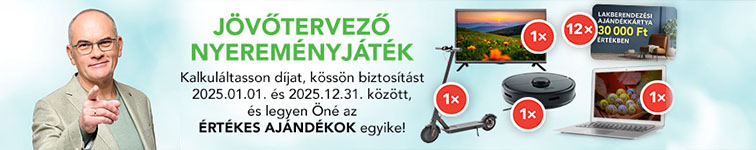 Jövőtervező nyereményjáték. Kalkuláltasson díjat, kössön biztosítást 2025.01.01. és 2025.13.31. közözz, és legyen Öné az értékes ajándékok egyike!
