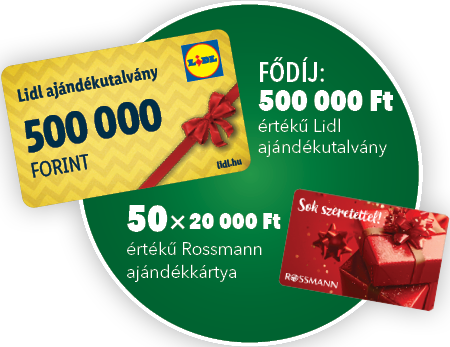 Fődíj 500000 Ft értékű Lidl ajándékutalvány.