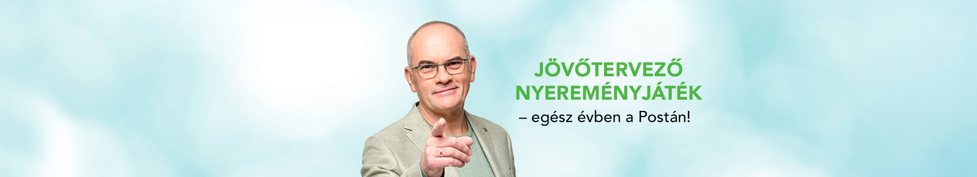 Jövőtervező nyereményjáték - egész évben a Postán! Gundel Takács Gábor a nézőre mutat.